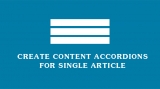 Create Content Accordion for Single Article without Using 3rd Party Extensions