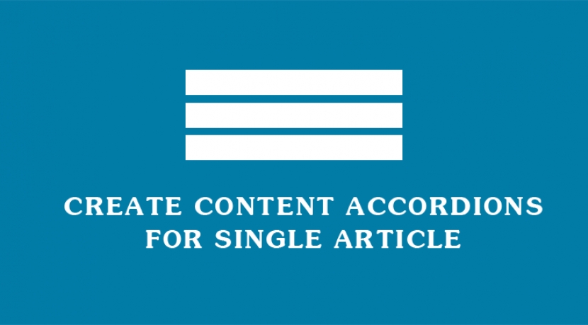 Create Content Accordion for Single Article without Using 3rd Party Extensions