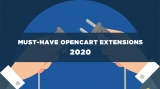 Best 7 Must-have OpenCart Extensions in 2020