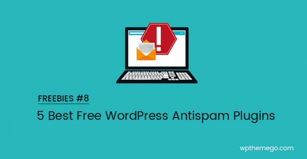 FREEBIES #8: 5 Best Free WordPress Antispam Plugins
