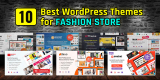 10 Best WordPress Themes for Fashion Store